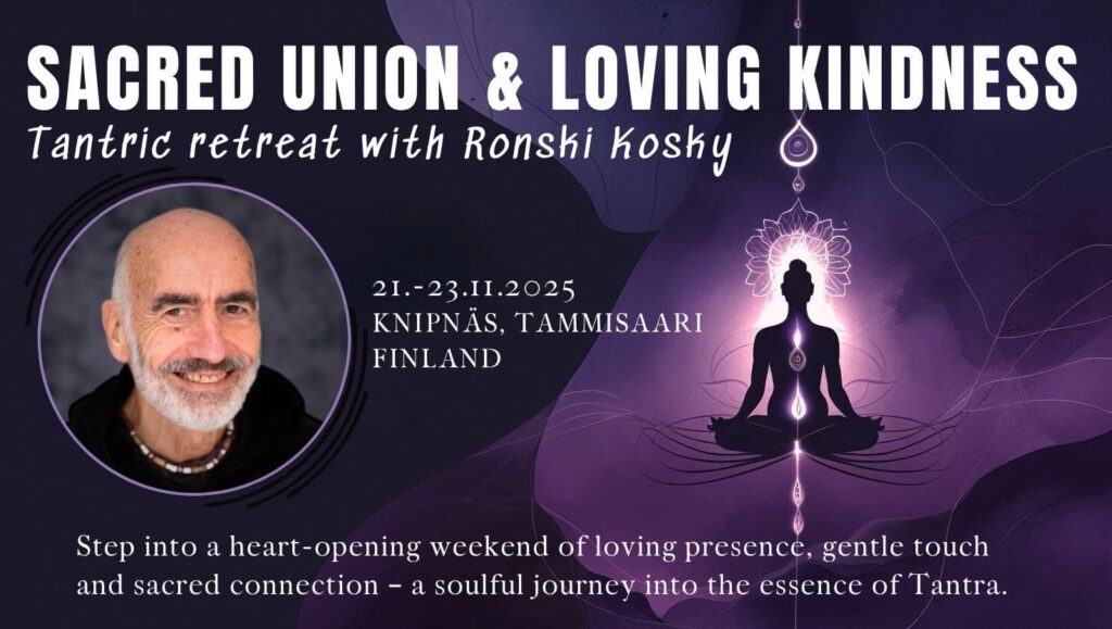 Sacred Union & Loving Kindness  – Tantric retreat with Ronski Kosky